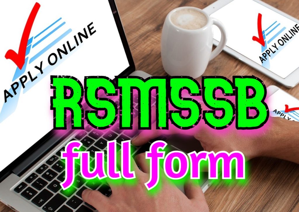 what-is-the-full-form-of-rsmssb-good-full-form