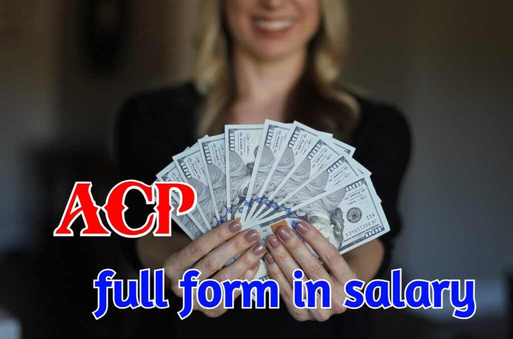 acp-full-form-in-salary-good-full-form