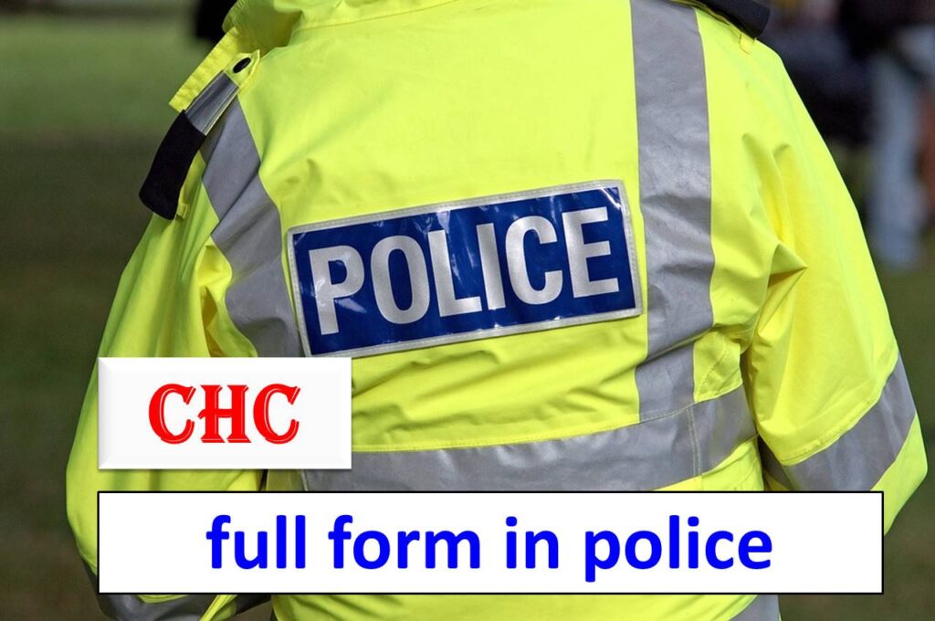 chc-full-form-in-police-department-good-full-form